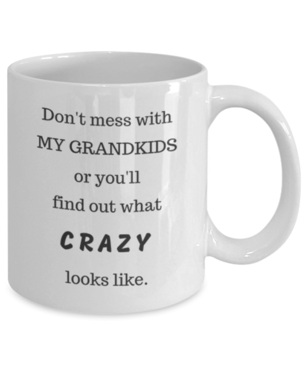 Don't mess with my grandkids (mug)